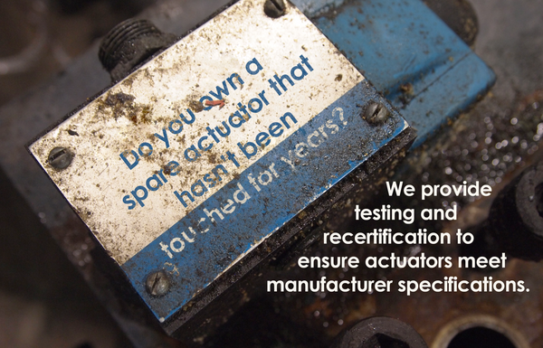 Do you own a spare actuator that hasn't been touched for years? We provide testing and recertification to ensure actuators meet manufacturer specifications.