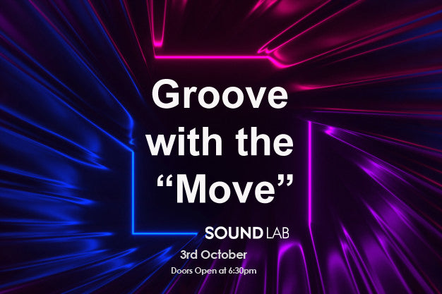 Soundlab's VIP event - Groove with the 'Move'