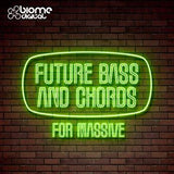 Future Bass and Chords Massive Presets