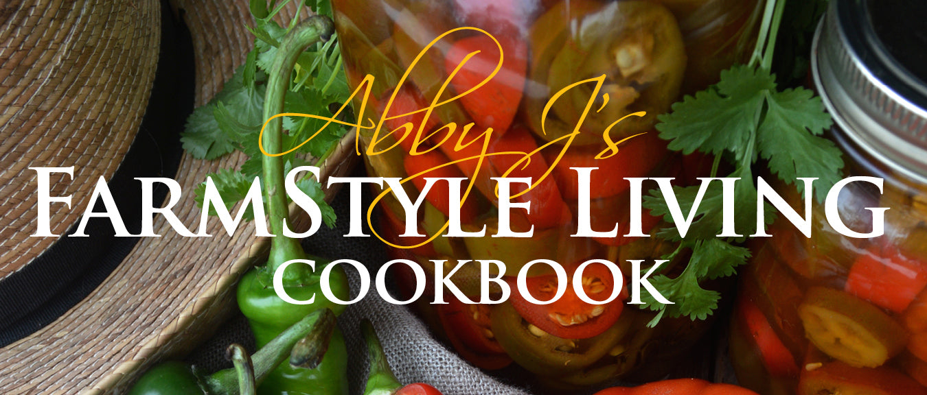 farmstyle living cookbook abby j