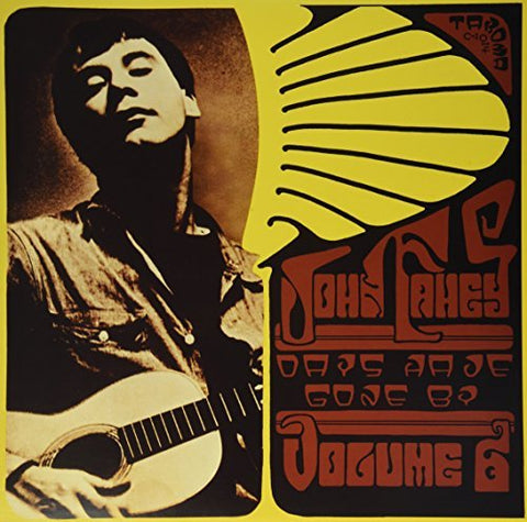 <b>John Fahey </b><br><i>Volume 6 / Days Have Gone By</i>