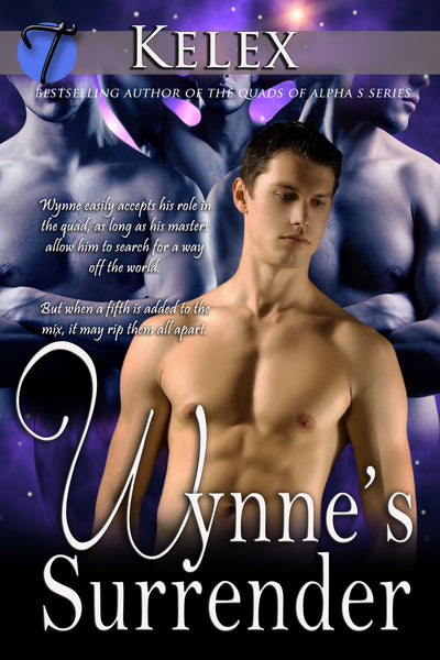 Wynnes Surrender Quads Of Alpha S 3 By Kelex Twisted E Publishing 