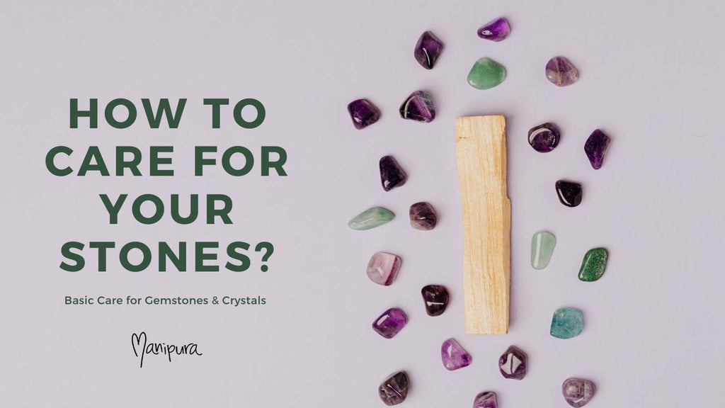 How to care for gemstones and crystals