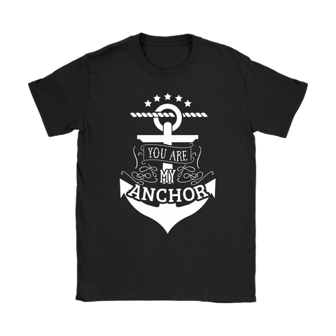 Romantic Valentine's Day Shirt - You Are My Anchor - Women's Sized Tee