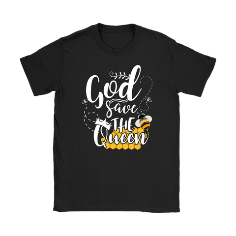 Beekeeper Bee Shirt Apparel : God Save the Queen Beekeeping T-Shirt - Women's Sized Tee