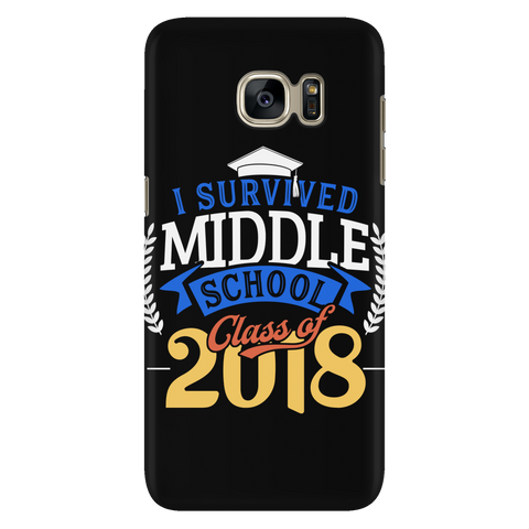 Middle School Graduation Samsung Galaxy S7 Phone Case Graduate Grad Funny Gift - Protective Phone Case / Cover - Survived 2018