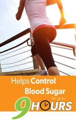 Helps Control Blood Sugar for up to 9 Hours!