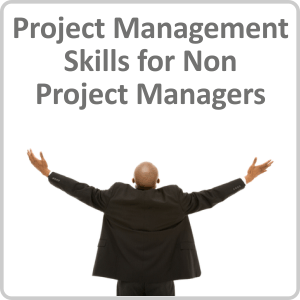Project Management Skills for Non Project Managers Training