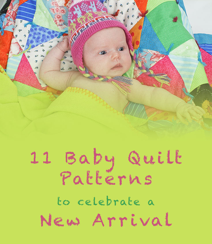 11 Baby Quilt Patterns to Celebrate a New Arrival