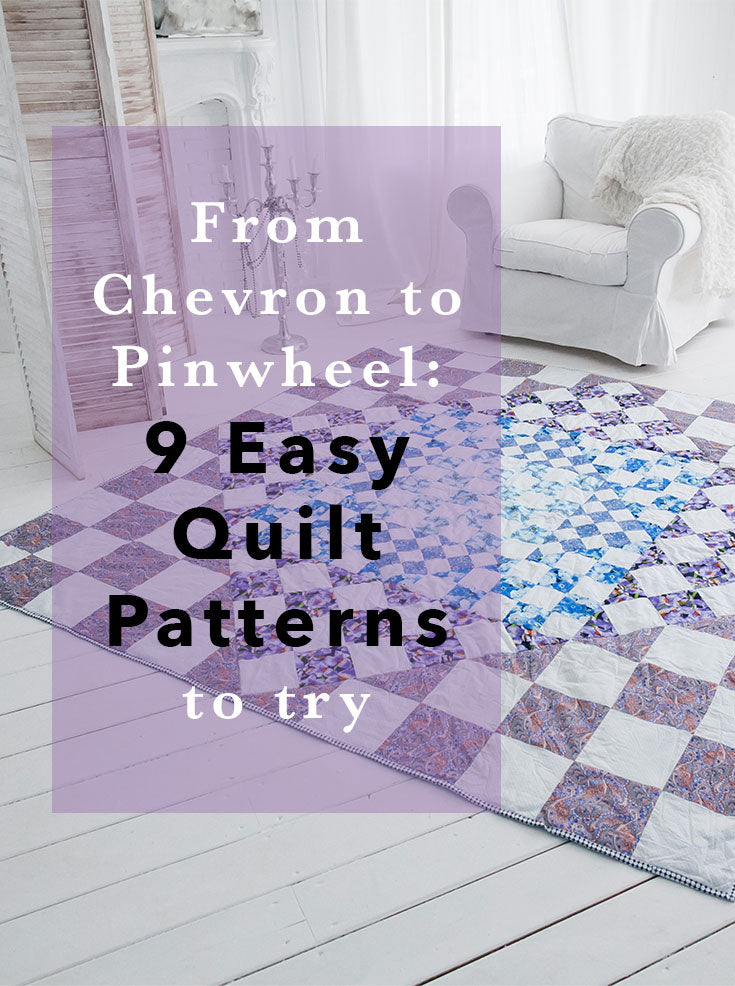 9 Easy Quilt Patterns to Try