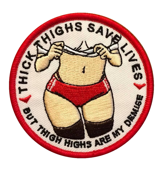 Thick Thighs Save Lives Embroidery Patch Vanilla Woodpatch