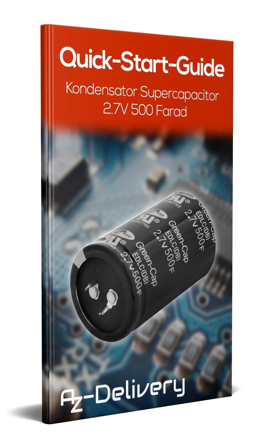alder skjule september Condensator Supercapacitor 2.7V 500 Farad – AZ-Delivery