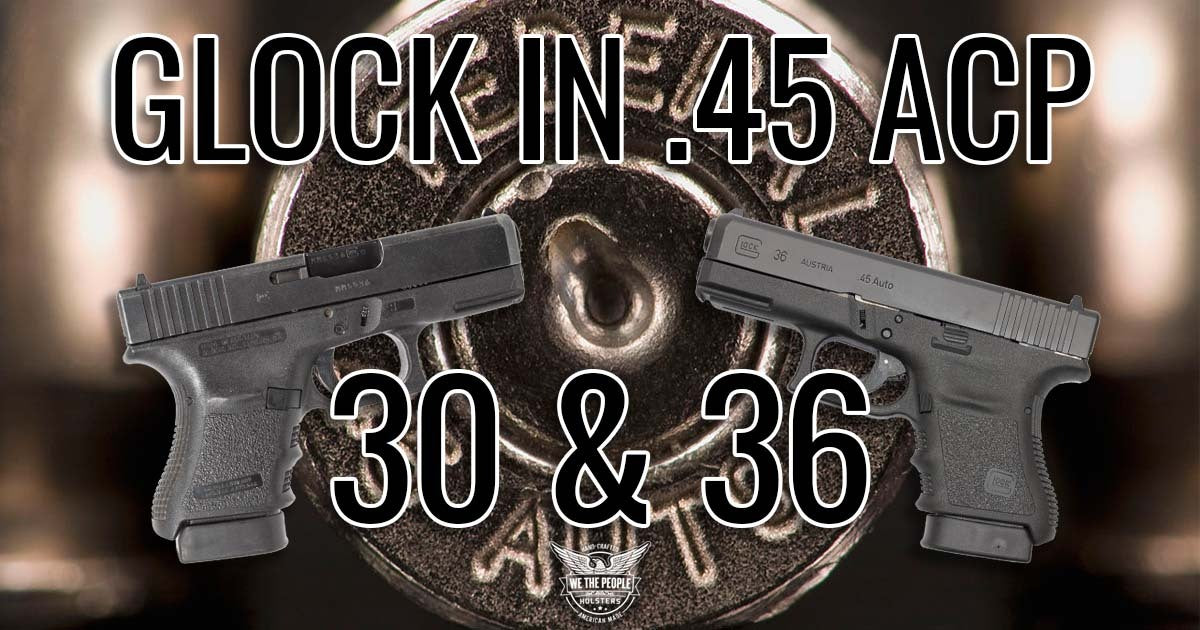 glock 45 acp