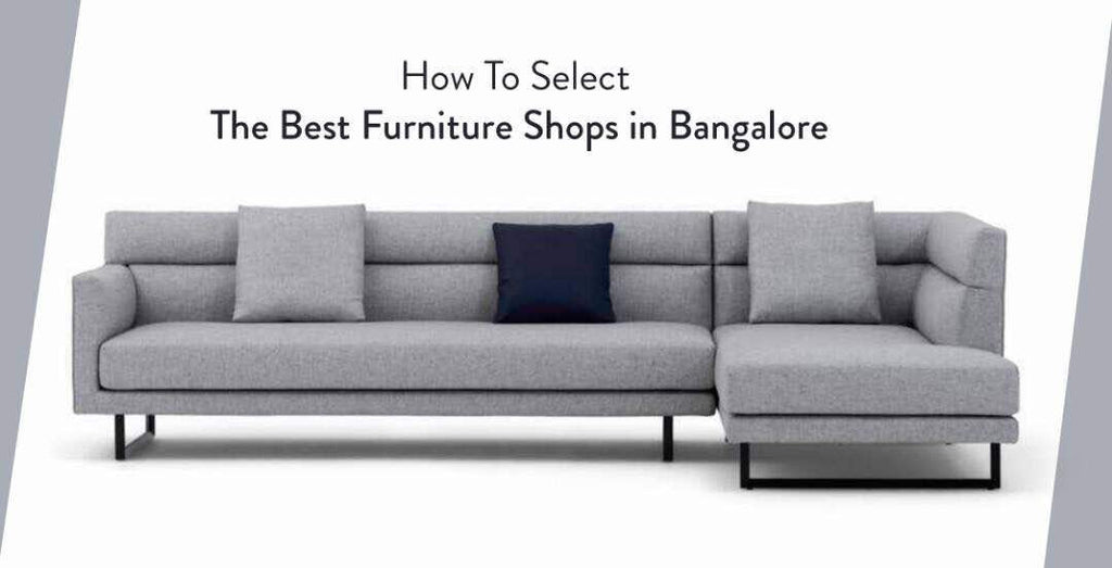 Best Furniture Shops In Bangalore Offers Great Value For Your Investme Suhaus,Bean Curd Soup