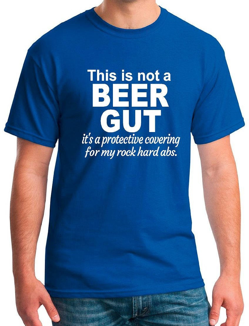 Funny Beer Shirts This Is Not A Beer Gut Unisex Tee – Our T Shirt Shack
