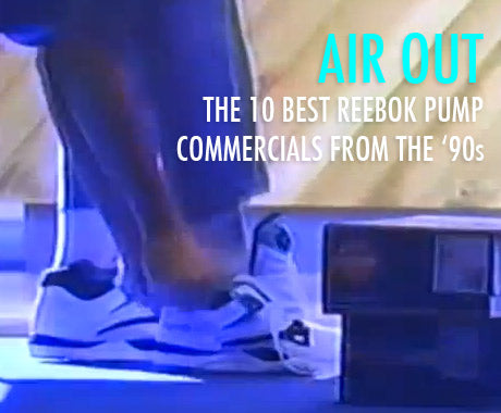 AIR OUT THE 10 BEST PUMP COMMERCIALS FROM THE '90s - The