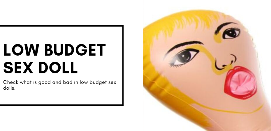 low budget sex doll