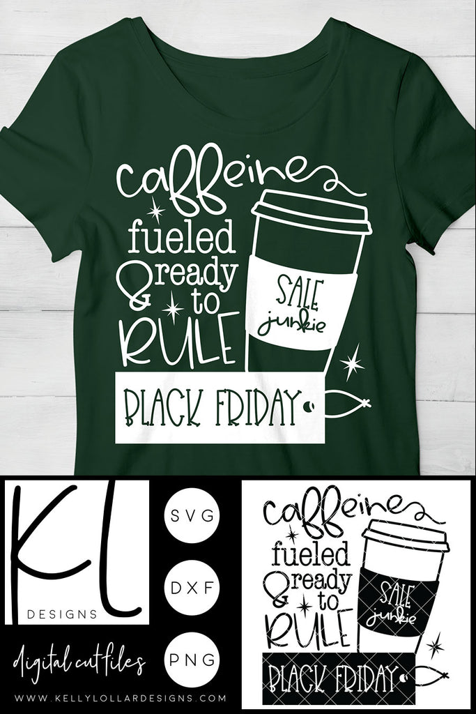 Freebie Friday | Caffeine Fueled and Ready to Rule Black Friday | SVG DXF PNG