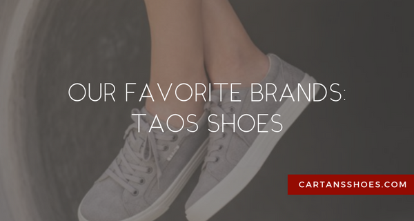 cartan's shoes favorite brands: taos shoes