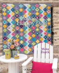 Making Happy Quilts by Mieke Duyck