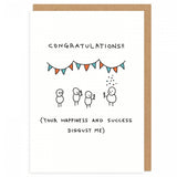Congrats You Disgust Me Card