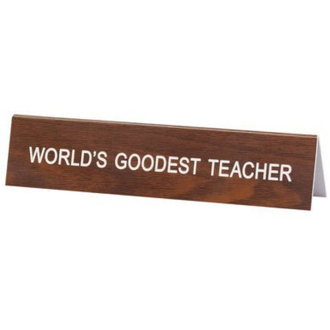 Goodest Teacher Desk Sign
