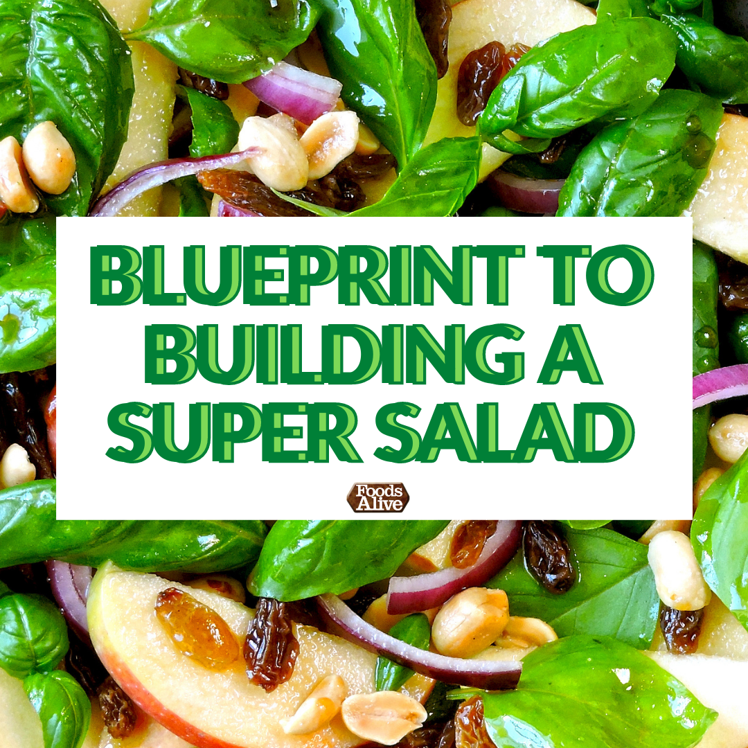 Blueprint to Building a Super Salad