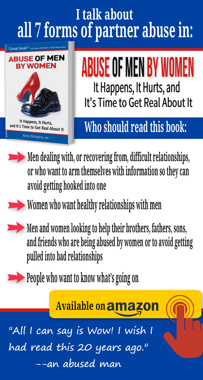 Abuse OF Men BY Women: It Happens, It Hurts, and It's Time to Get Real About It Book on Amazon, physically, emotionally, verbally abusive wife or girlfriend signs, how to deal with abusive wife or girlfriend, wife abuses husband