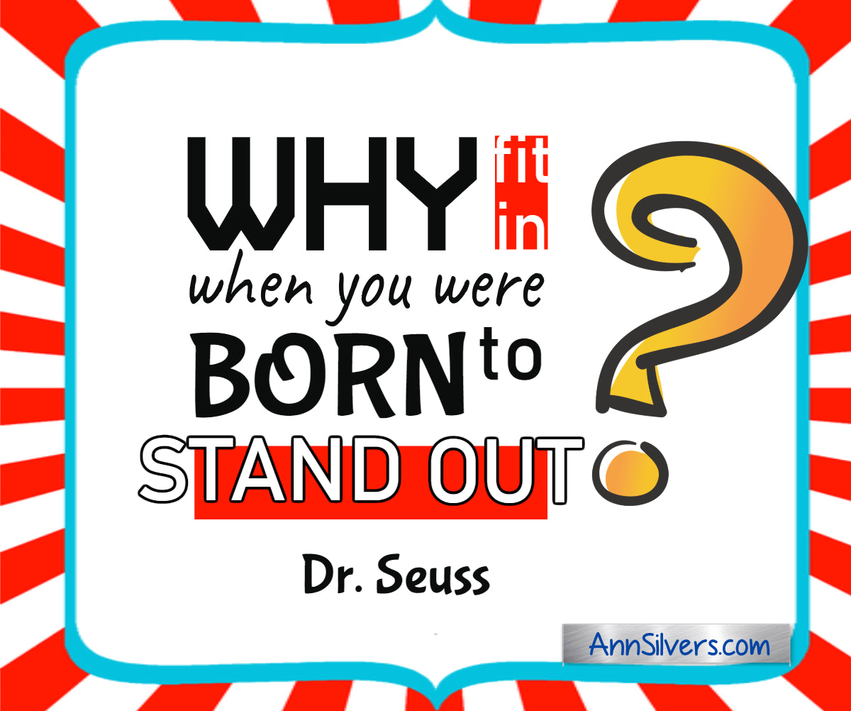 “Why fit in when you were born to stand out?” Famous Best Dr. Seuss Quotes