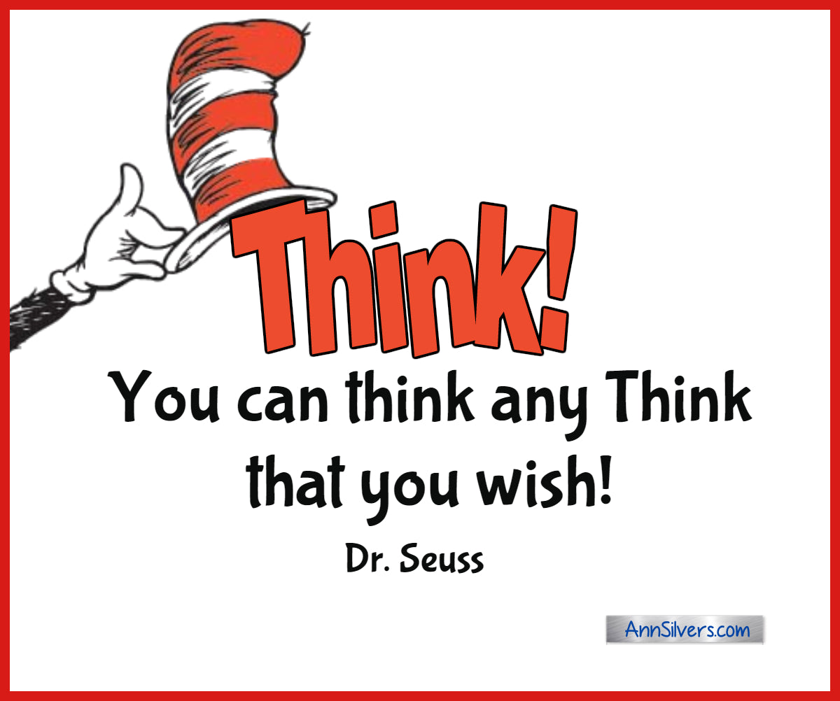 Think! You can think any Think that you wish! Best Famous Dr. Seuss Quotes
