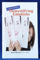 A quick look at Demystifying Emotions book, what are emotions, how to use emotions, what is emotional intelligence, how to increase emotional intelligence, manage emotions