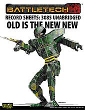 Record Sheets: 3085 Unabridged — Old is the New New
