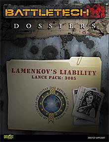 BattleTech Dossiers: Lamenkov's Liability