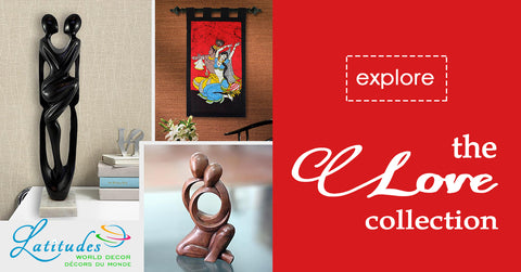 Love Collection - Latitudes World Décor 