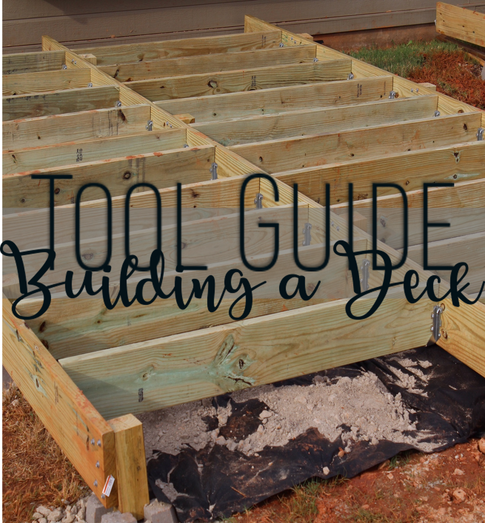 Tool Guide for Building a Deck
