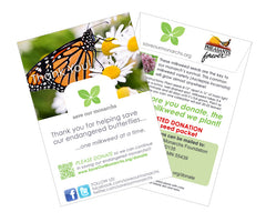 Free Milkweed seeds with every order.  The Monarchs thank you.
