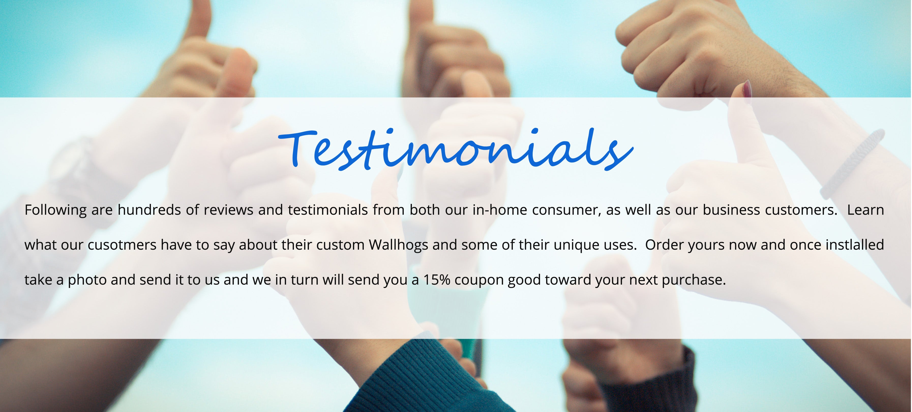 Wallhogs Testimonials & Gallery