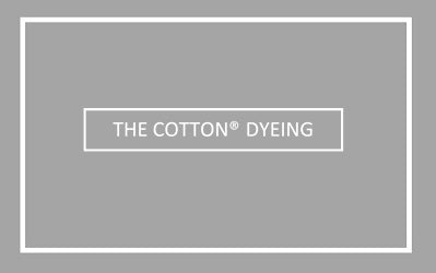 The Cotton® Dyeing