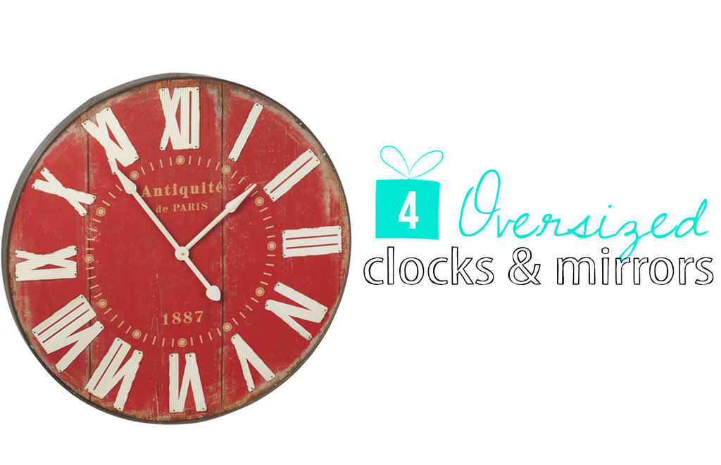 4 Oversized Clocks