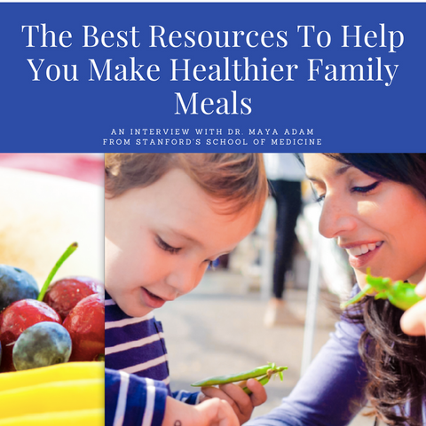 The Best Resources To help You make healthier family meals