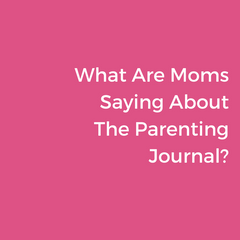 The Parenting Journal is making it easier to be a better parent in today's busy world.