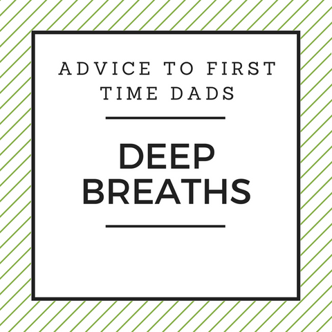 advice to first time dads