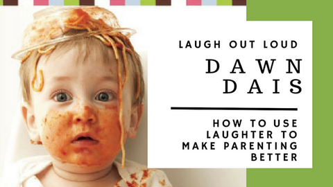 How To Use Laughter To Make Parenting Better