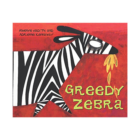 Greedy Zebra (African Animal Tales)
