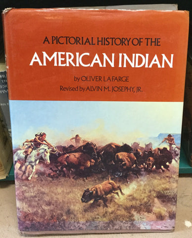 A Pictorial History of the American Indian by Oliver La Farge