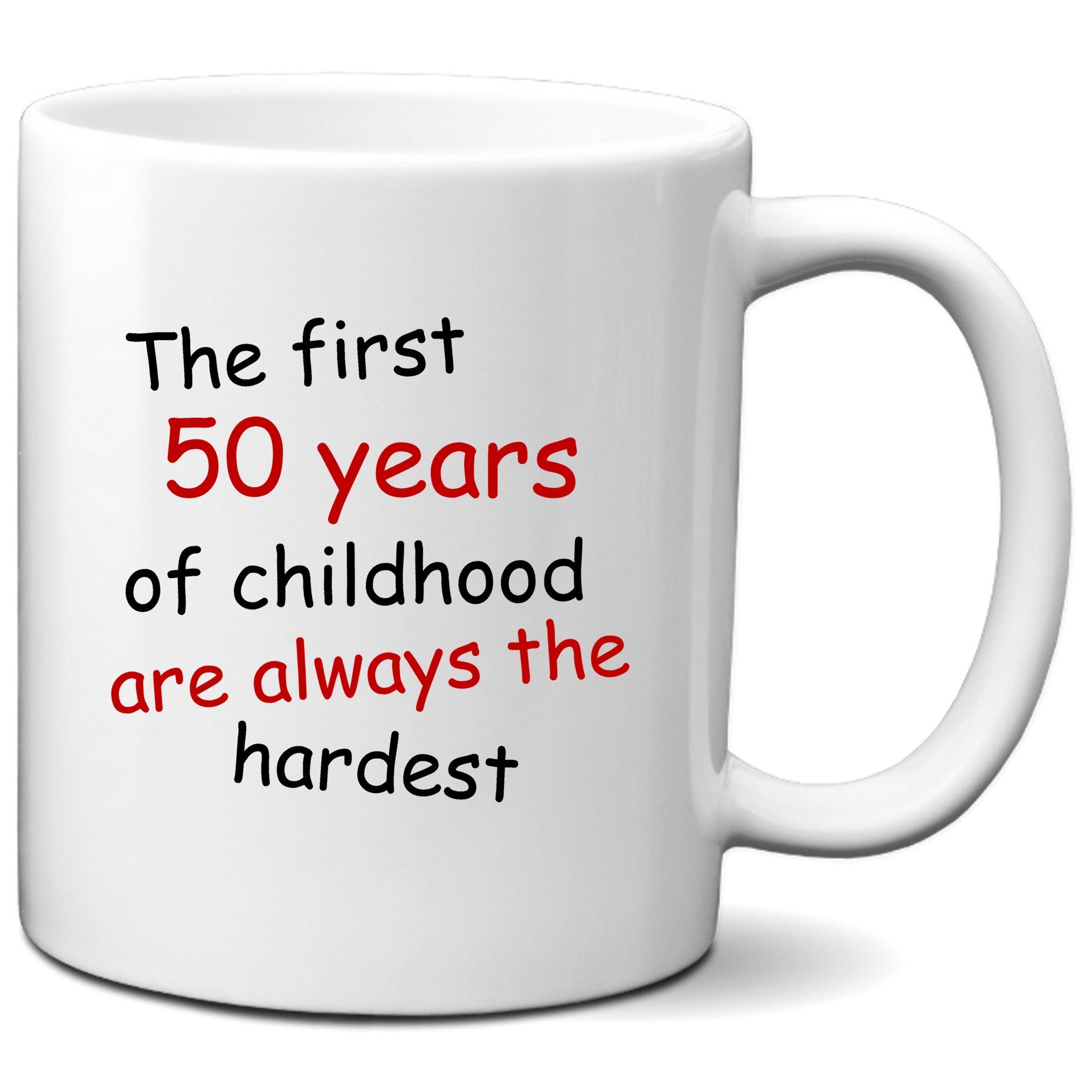 The First 50 Years of Childhood Are Always The Hardest Funny 50th Birt –  Really Awesome Shirts