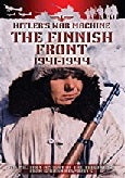 Hitler's War Machine: The Finnish Front 1941-1944