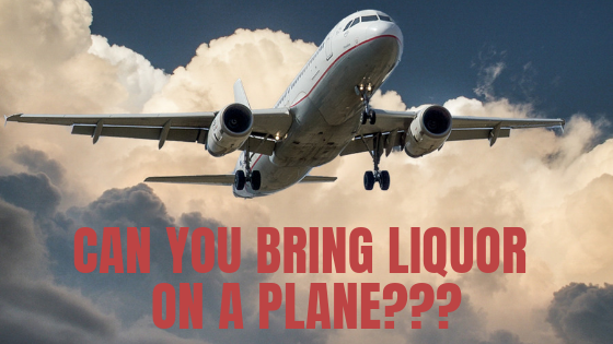 bringing liquor on a plane