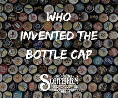 Who invented the bottle cap