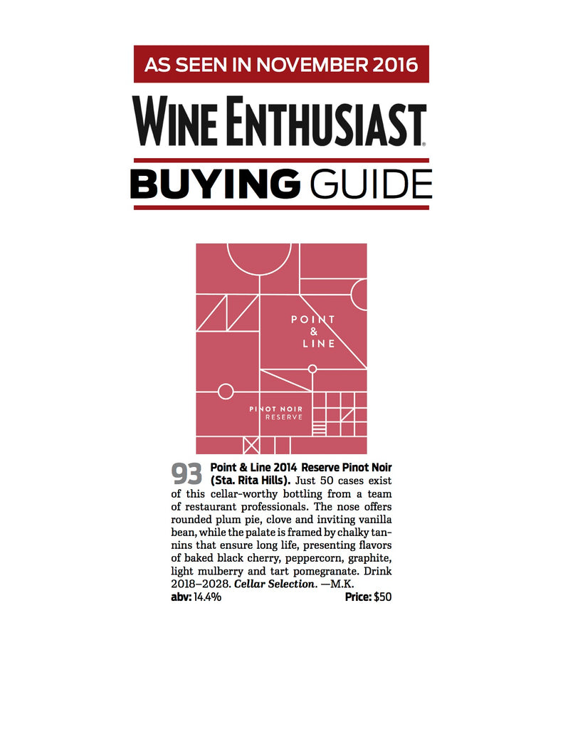 Wine Enthusiast Award - Point & Line 2014 Reserve Pinot Noir 93 Points